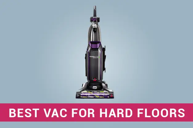 8 Best Vacuum For Hardwood Floors Must Read April 2020