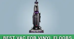 Best Vacuum For Vinyl Floors in 2022- Top Picks
