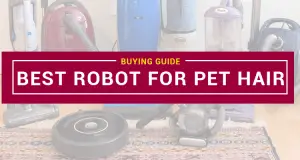 Best Robot Vacuum For Pet Hair in 2023