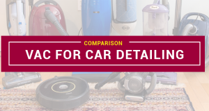 Best Vacuum For Car Detailing – Top 2022 Picks