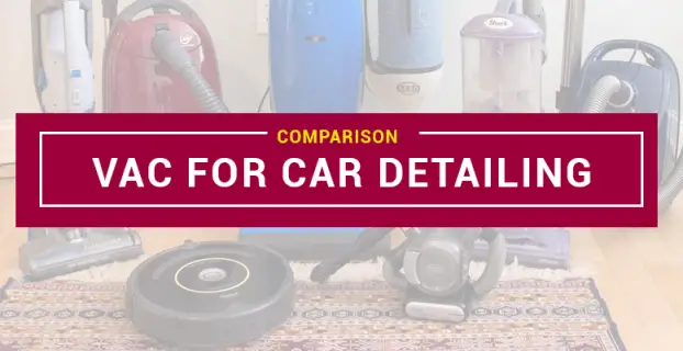 Best Vacuum For Car Detailing – Top 2022 Picks