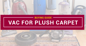 Best Vacuum For Plush Carpet in 2022