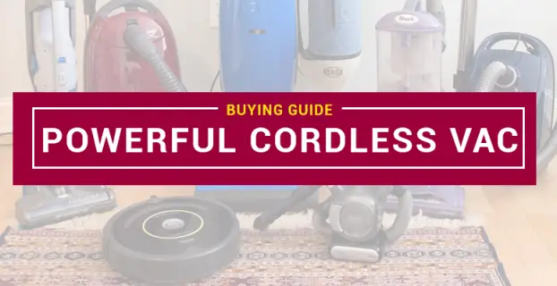Most Powerful Cordless Vacuum in 2022