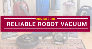 Most Reliable Robot Vacuum – Top 2023 Picks