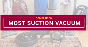 Most Suction Vacuum in 2022