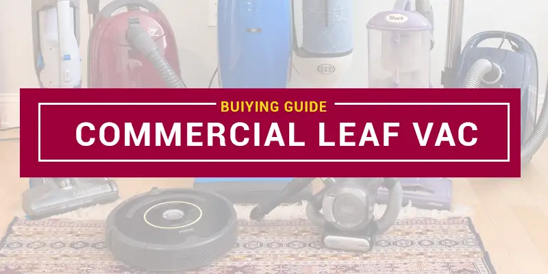 Best Commercial Leaf Vacuum