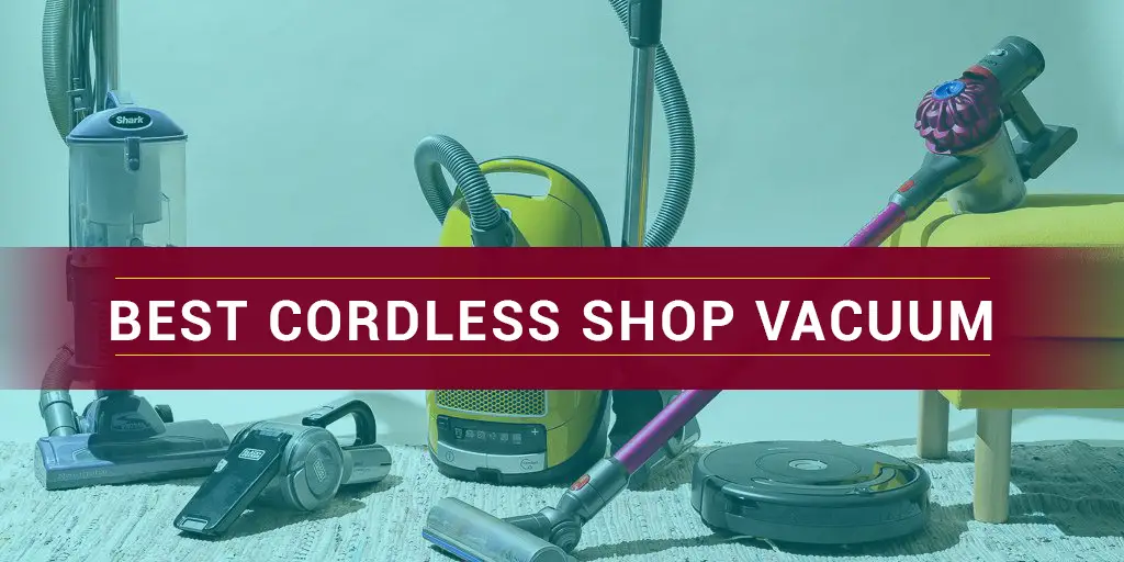 Best Cordless Shop Vacuum