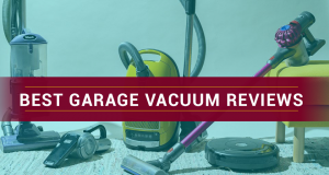 🥇Best Garage Vacuum: Solid Picks of 2023