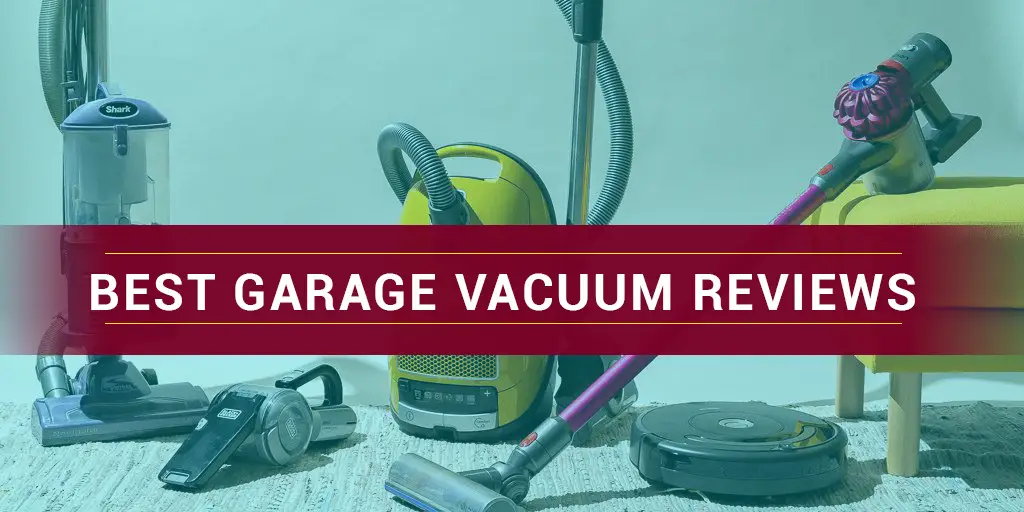 Best Garage Vacuum reviews