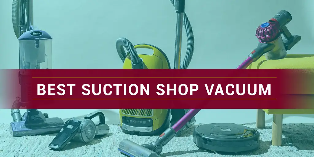 Best Suction Shop Vacuum