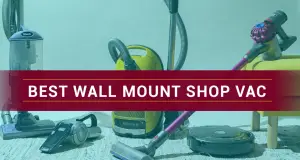 🥇Best Wall Mount Shop Vac Reviews in 2023