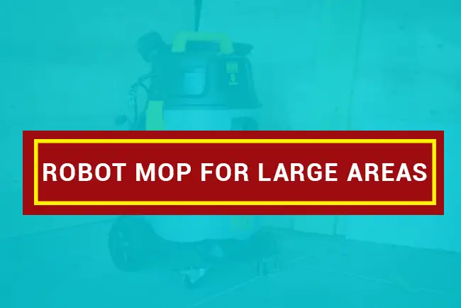 Robot Mop For Large Areas