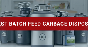 Best Batch Feed Garbage Disposal in 2022