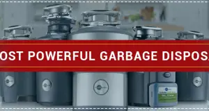 Most Powerful Garbage Disposal in 2023